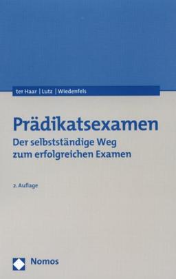 Prädikatsexamen: Der selbständige Weg zum erfolgreichen Examen