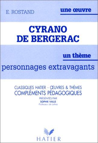 Cyrano de Bergerac, E. Rostand : compléments pédagogiques