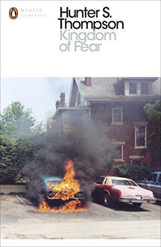 Kingdom of Fear: Loathsome Secrets of a Star-crossed Child in the Final Days of the American Century (Penguin Modern Classics)