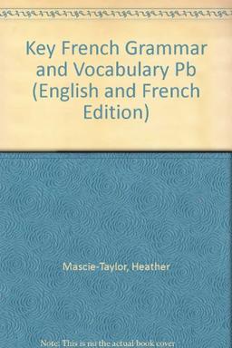 Key French Grammar and Vocabulary