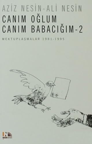 Canim Oglum Canim Babacim 2: Mektuplaşmalar 1981-1995