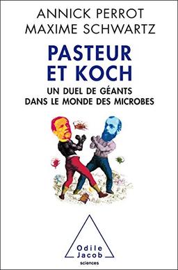 Pasteur et Koch : un duel de géants dans le monde des microbes