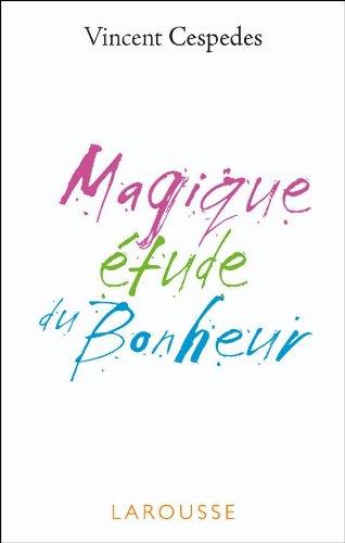 Magique étude du bonheur