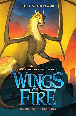 Sutherland, T: Darkness of Dragons (Wings of Fire, Book 10)