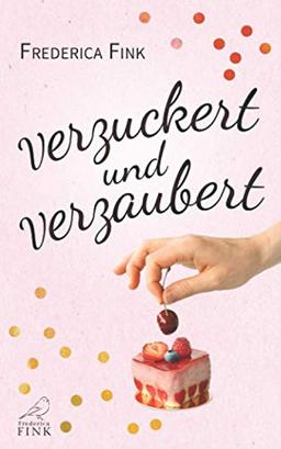 Verzuckert und verzaubert