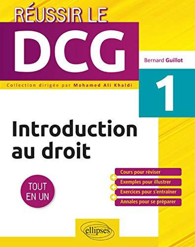 Introduction au droit UE1 : tout en un : cours pour réviser + exemples pour illustrer + exercices pour s'entraîner + annales pour se préparer