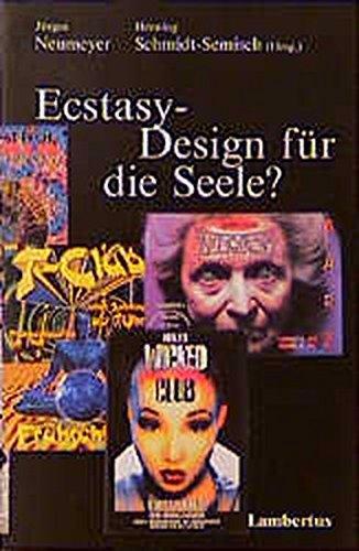 Ecstasy - Design für die Seele?