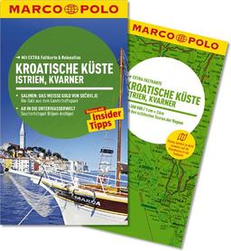 MARCO POLO Reiseführer Kroatische Küste Istrien, Kvarner: Reisen mit Insider-Tipps. Mit EXTRA Faltkarte & Reiseatlas