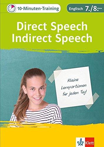 Klett Das 10-Minuten-Training Englisch Grammatik Direkte und indirekte Rede 7./8. Klasse: Kleine Lernportionen für jeden Tag