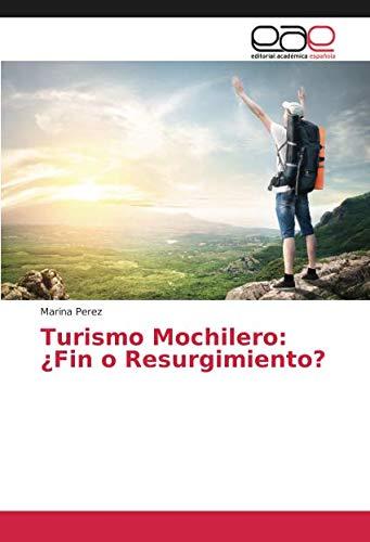 Turismo Mochilero: ¿Fin o Resurgimiento?