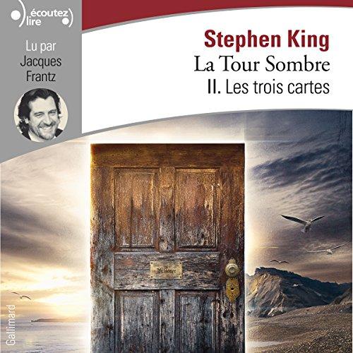 La tour sombre. Vol. 2. Les trois cartes