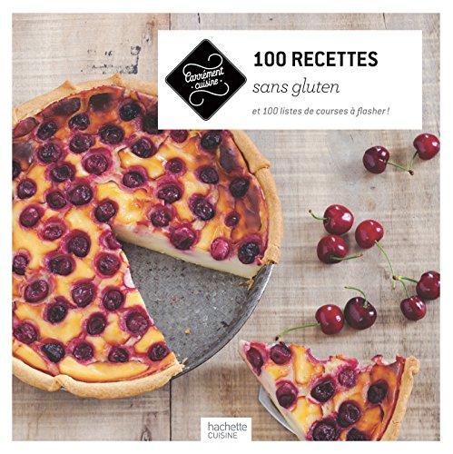 100 recettes sans gluten : et 100 listes de courses à flasher !