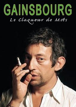 Serge gainsbourg : le claqueur de mots [FR Import]