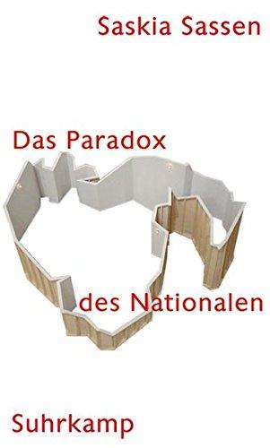 Das Paradox des Nationalen: Territorium, Autorität und Rechte im globalen Zeitalter