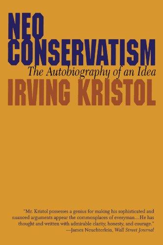 Neoconservatism: The Autobiography of an Idea