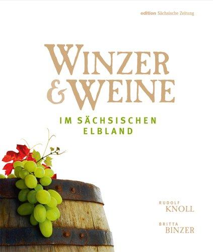 Winzer & Weine im sächsischen Elbland