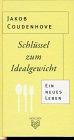 Schlüssel zum Idealgewicht: Ein neues Leben