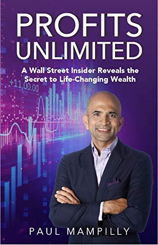 Profits Unlimited: A Wall Street Insider Reveals the Secret to Life-Changing Wealth