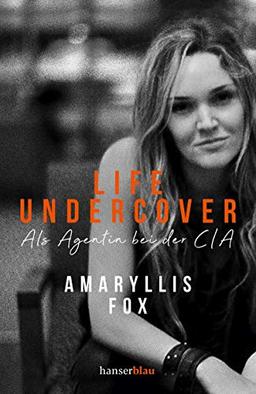 Life Undercover: Als Agentin bei der CIA