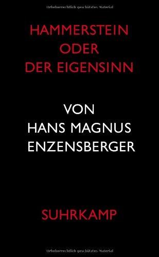 Hammerstein oder Der Eigensinn: Eine deutsche Geschichte