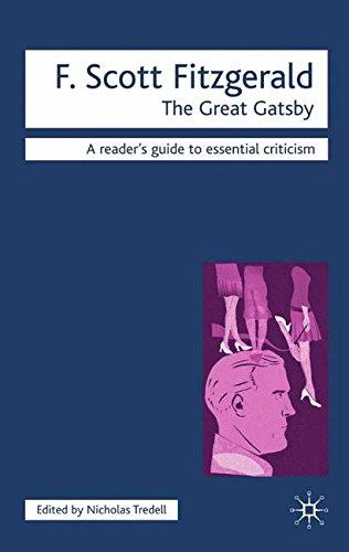 F. Scott Fitzgerald - The Great Gatsby (Readers' Guides to Essential Criticism)