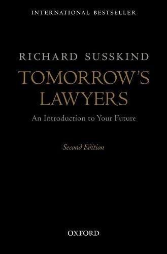 Tomorrow's Lawyers: An Introduction to Your Future