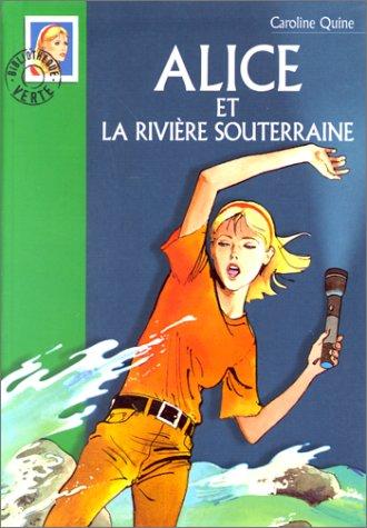 Alice et la rivière souterraine