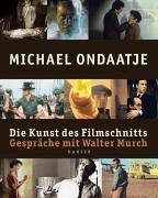 Die Kunst des Filmschnitts: Gespräche mit Walter Murch