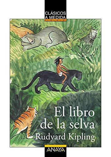 El libro de la selva (CLÁSICOS - Clásicos a Medida)