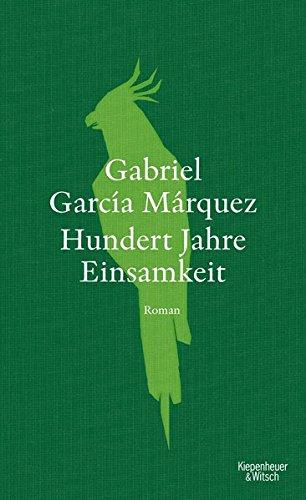 Hundert Jahre Einsamkeit (Neuübersetzung): Roman