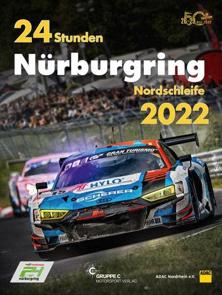 24 Stunden Nürburgring Nordschleife 2022 (Jahrbuch 24 Stunden Nürburgring Nordschleife)