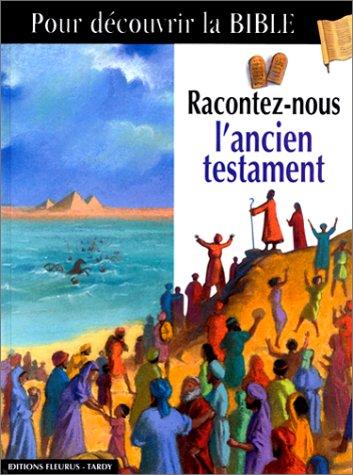 Racontez-nous l'Ancien Testament