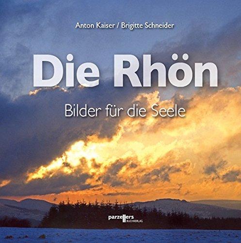 Die Rhön: Bilder für die Seele