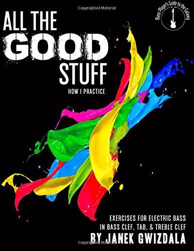 All the Good Stuff: How I Practice