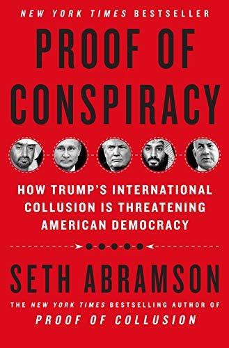 Proof of Conspiracy: How Trump's International Collusion Is Threatening American Democracy