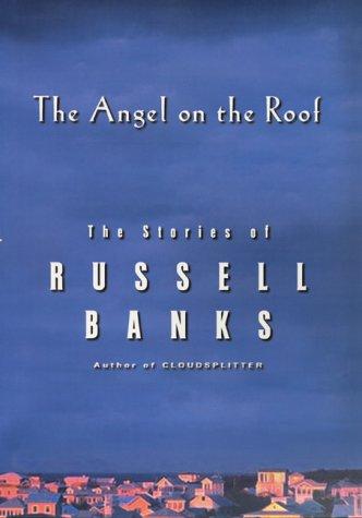 The Angel on the Roof: The Stories Of