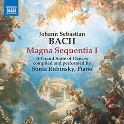 J. S. Bach: Magna Sequentia I