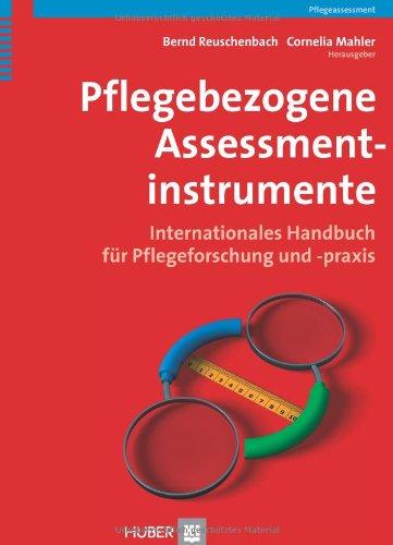 Pflegebezogene Assessmentverfahren: Internationales Handbuch für Pflegeforschung und -praxis