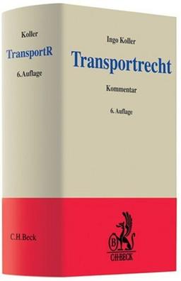 Transportrecht: Kommentar zu Spedition, Gütertransport und Lagergeschäft