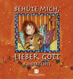 Behüte mich, lieber Gott