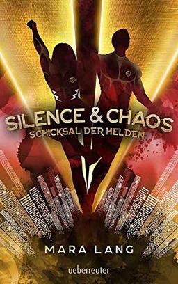 Silence & Chaos: Schicksal der Helden