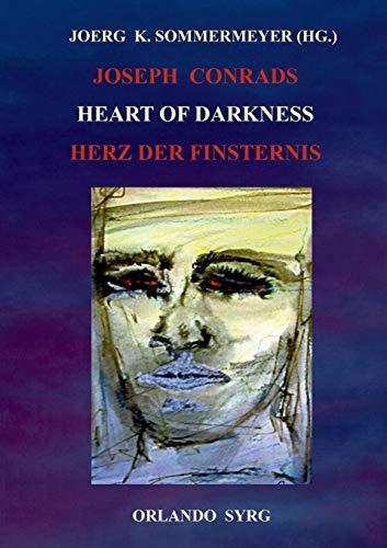 Joseph Conrads Heart of Darkness / Herz der Finsternis (Orlando Syrg Taschenbuch: ORSYTA)