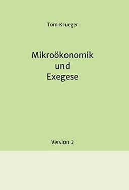 Mikroökonomik und Exegese: Version 2