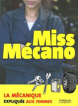 Miss mécano : la mécanique expliquée aux femmes