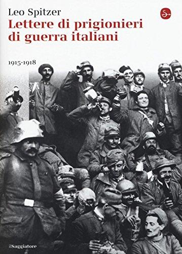 Lettere di prigionieri di guerra italiani (1915-1918) (La cultura)