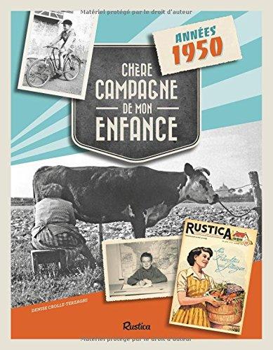 Chère campagne de mon enfance : années 1950