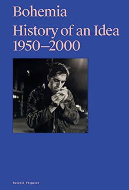 Bohemia : History of an Idea, 1950-2000