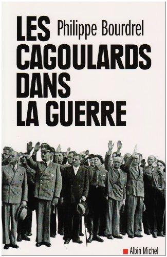 Les cagoulards dans la guerre