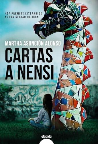 Cartas a Nensi (ALGAIDA LITERARIA - ALGAIDA NARRATIVA)