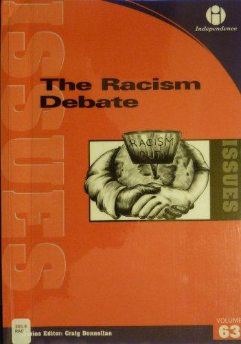 The Racism Debate (Issues S.)